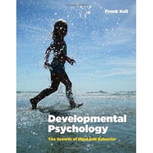 WW Norton & Co Developmental Psychology : The Growth Of Mind And Behavior WW Norton & Co Developmental Psychology : The Growth Of Mind And Behavior
