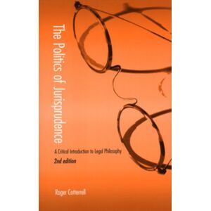 Oxford University Press The Politics Of Jurisprudence : A Critical Introduction To Legal Philosophy Oxford University Press The Politics Of Jurisprudence : A Critical Introduction To Legal Philosophy