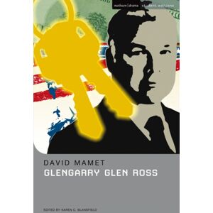 Bloomsbury Publishing PLC Glengarry Glen Ross Bloomsbury Publishing PLC Glengarry Glen Ross