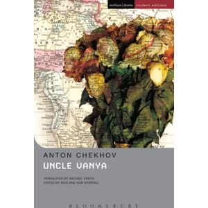 Bloomsbury Publishing PLC Uncle Vanya Bloomsbury Publishing PLC Uncle Vanya
