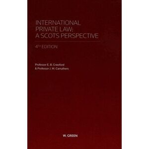 Sweet & Maxwell Ltd International Private Law - A Scots Perspective Sweet & Maxwell Ltd International Private Law - A Scots Perspective