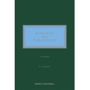 Sweet & Maxwell Ltd Illegality And Public Policy Sweet & Maxwell Ltd Illegality And Public Policy