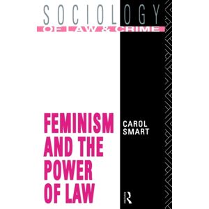 Taylor & Francis Ltd Feminism And The Power Of Law Taylor & Francis Ltd Feminism And The Power Of Law