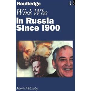 Taylor & Francis Ltd Who'S Who In Russia Since 1900 Taylor & Francis Ltd Who'S Who In Russia Since 1900