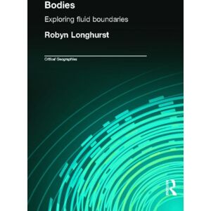 Taylor & Francis Ltd Bodies : Exploring Fluid Boundaries Taylor & Francis Ltd Bodies : Exploring Fluid Boundaries