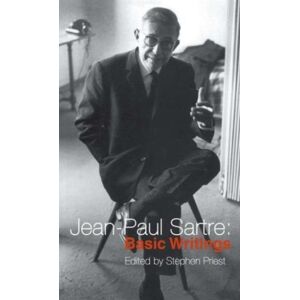 Taylor & Francis Ltd Jean-Paul Sartre: Basic Writings Taylor & Francis Ltd Jean-Paul Sartre: Basic Writings