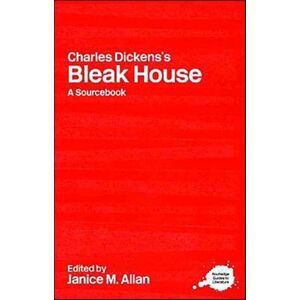 Taylor & Francis Ltd Charles Dickens'S Bleak House : A Routledge Study Guide And Sourcebook Taylor & Francis Ltd Charles Dickens'S Bleak House : A Routledge Study Guide And Sourcebook