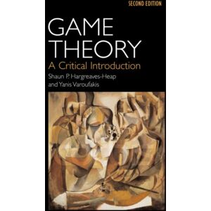 Taylor & Francis Ltd Game Theory : A Critical Introduction Taylor & Francis Ltd Game Theory : A Critical Introduction