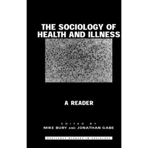 Taylor & Francis Ltd The Sociology Of Health And Illness : A Reader Taylor & Francis Ltd The Sociology Of Health And Illness : A Reader