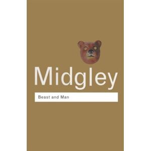 Taylor & Francis Ltd Beast And Man : The Roots Of Human Nature Taylor & Francis Ltd Beast And Man : The Roots Of Human Nature