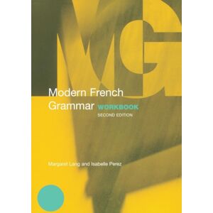 Taylor & Francis Ltd Modern French Grammar Workbook Taylor & Francis Ltd Modern French Grammar Workbook