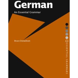 Taylor & Francis Ltd German: An Essential Grammar Taylor & Francis Ltd German: An Essential Grammar