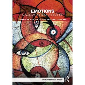 Taylor & Francis Ltd Emotions : A Social Science Reader Taylor & Francis Ltd Emotions : A Social Science Reader