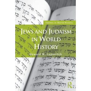 Taylor & Francis Ltd Jews And Judaism In World History Taylor & Francis Ltd Jews And Judaism In World History