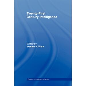Taylor & Francis Ltd Twenty-First Century Intelligence Taylor & Francis Ltd Twenty-First Century Intelligence