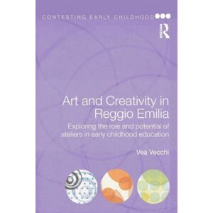 Taylor & Francis Ltd Art And Creativity In Reggio Emilia : Exploring The Role And Potential Of Ateliers In Early Childhood Education Taylor & Francis Ltd Art And Creativity In Reggio Emilia : Exploring The Role And Potential Of Ateliers In Early Childhood Education