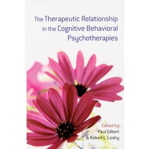 Taylor & Francis Ltd The Therapeutic Relationship In The Cognitive Behavioral Psychotherapies Taylor & Francis Ltd The Therapeutic Relationship In The Cognitive Behavioral Psychotherapies
