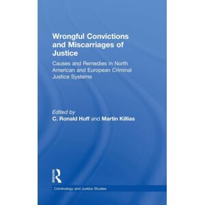 Taylor & Francis Ltd Wrongful Convictions And Miscarriages Of Justice : Causes And Remedies In North American And European Criminal Justice Systems Taylor & Francis Ltd Wrongful Convictions And Miscarriages Of Justice : Causes And Remedies In North American And European Criminal Justice Systems