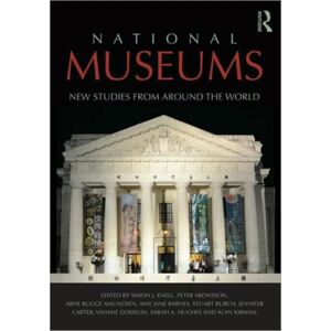 Taylor & Francis Ltd National Museums : Studies From Around The World Taylor & Francis Ltd National Museums : Studies From Around The World
