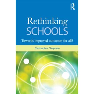 Taylor & Francis Ltd Rethinking Schools : Improved Educational Outcomes For All? Taylor & Francis Ltd Rethinking Schools : Improved Educational Outcomes For All?