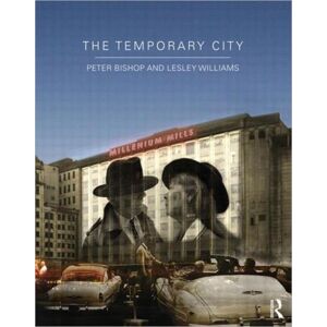 Taylor & Francis Ltd The Temporary City Taylor & Francis Ltd The Temporary City