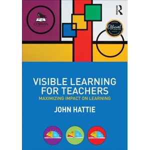 Taylor & Francis Ltd Visible Learning For Teachers : Maximizing Impact On Learning Taylor & Francis Ltd Visible Learning For Teachers : Maximizing Impact On Learning