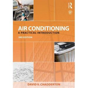Taylor & Francis Ltd Air Conditioning : A Practical Introduction Taylor & Francis Ltd Air Conditioning : A Practical Introduction