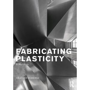 Taylor & Francis Ltd Fabricating Plasticity In Aluminum Taylor & Francis Ltd Fabricating Plasticity In Aluminum