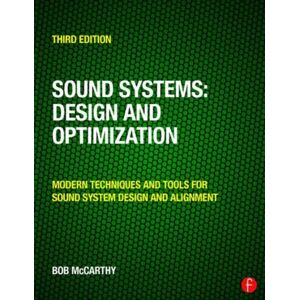 Taylor & Francis Ltd Sound Systems: Design And Optimization : Modern Techniques And Tools For Sound System Design And Alignment Taylor & Francis Ltd Sound Systems: Design And Optimization : Modern Techniques And Tools For Sound System Design And Alignment