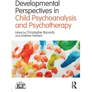 Taylor & Francis Ltd Developmental Perspectives In Child Psychoanalysis And Psychotherapy Taylor & Francis Ltd Developmental Perspectives In Child Psychoanalysis And Psychotherapy