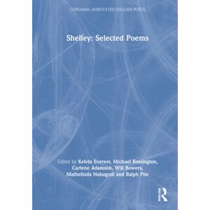 Taylor & Francis Ltd Shelley: Selected Poems Taylor & Francis Ltd Shelley: Selected Poems