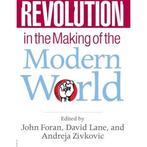 Taylor & Francis Ltd Revolution In The Making Of The Modern World : Social Identities, Globalization And Modernity Taylor & Francis Ltd Revolution In The Making Of The Modern World : Social Identities, Globalization And Modernity