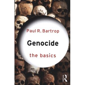 Taylor & Francis Ltd Genocide: The Basics Taylor & Francis Ltd Genocide: The Basics