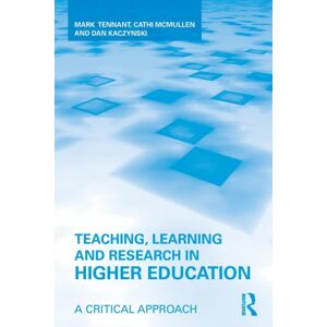 Taylor & Francis Ltd Teaching, Learning And Research In Higher Education : A Critical Approach Taylor & Francis Ltd Teaching, Learning And Research In Higher Education : A Critical Approach
