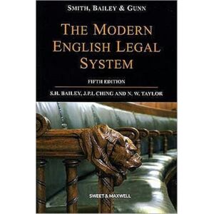 Sweet & Maxwell Ltd Smith, Bailey & Gunn On The Modern English Legal System Sweet & Maxwell Ltd Smith, Bailey & Gunn On The Modern English Legal System