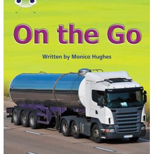 Pearson Education Limited Bug Club Phonics - Phase 3 Unit 9: On The Go Pearson Education Limited Bug Club Phonics - Phase 3 Unit 9: On The Go