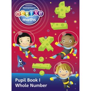 Pearson Education Limited Heinemann Active Maths - Second Level - Exploring Number - Pupil Book 1 - Whole Number Pearson Education Limited Heinemann Active Maths - Second Level - Exploring Number - Pupil Book 1 - Whole Number
