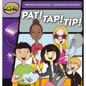 Pearson Education Limited Rapid Phonics Step 1: Pat! Tap! Tip! (Fiction) Pearson Education Limited Rapid Phonics Step 1: Pat! Tap! Tip! (Fiction)