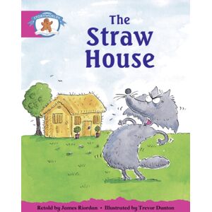 Pearson Education Limited Literacy Edition Storyworlds Stage 5, Once Upon A Time World, The Straw House Pearson Education Limited Literacy Edition Storyworlds Stage 5, Once Upon A Time World, The Straw House