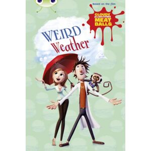 Pearson Education Limited Bug Club Independent Fiction Year Two Gold B Cloudy With A Chance Of Meatballs: Weird Weather Pearson Education Limited Bug Club Independent Fiction Year Two Gold B Cloudy With A Chance Of Meatballs: Weird Weather