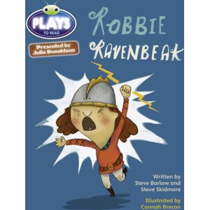 Pearson Education Limited Bug Club Julia Donaldson Plays Brown/3c-3b Robbie Ravenbeak Pearson Education Limited Bug Club Julia Donaldson Plays Brown/3c-3b Robbie Ravenbeak