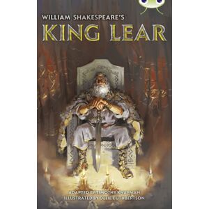 Pearson Education Limited Bug Club Independent Fiction Year 6 Red B William Shakespeare'S King Lear Pearson Education Limited Bug Club Independent Fiction Year 6 Red B William Shakespeare'S King Lear