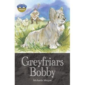 Pearson Education Limited Storyworlds Bridges Stage 12 Greyfriars Bobby (Single) Pearson Education Limited Storyworlds Bridges Stage 12 Greyfriars Bobby (Single)