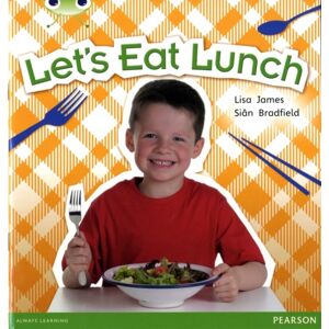 Pearson Education Limited Bug Club Non Fiction Year 1 Blue A Let'S Eat Lunch Pearson Education Limited Bug Club Non Fiction Year 1 Blue A Let'S Eat Lunch