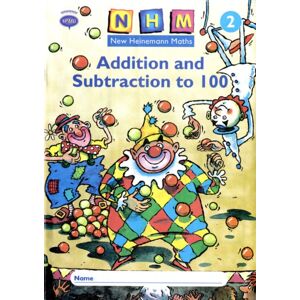 Pearson Education Limited Heinemann Maths Yr2, Addition And Subtraction To 100 Activity Book (8 Pack) Pearson Education Limited Heinemann Maths Yr2, Addition And Subtraction To 100 Activity Book (8 Pack)
