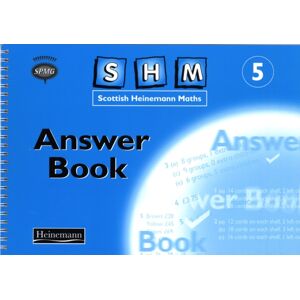 Pearson Education Limited Scottish Heinemann Maths Year 5 Answer Book Pearson Education Limited Scottish Heinemann Maths Year 5 Answer Book