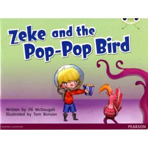Pearson Education Limited Bug Club Blue C (Ks1) Zeke And The Pop-Pop Bird 6-Pack Pearson Education Limited Bug Club Blue C (Ks1) Zeke And The Pop-Pop Bird 6-Pack