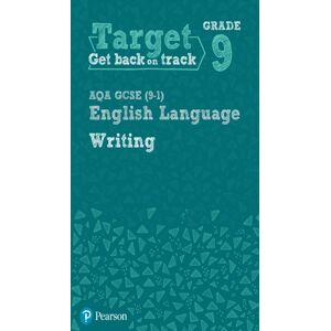 Pearson Education Limited Target Grade 9 Writing Aqa Gcse (9-1) English Language Workbook : Target Grade 9 Writing Aqa Gcse (9-1) English Language Workbook Pearson Education Limited Target Grade 9 Writing Aqa Gcse (9-1) English Language Workbook : Target Grade 9 Writing Aqa Gcse (9-1) English Language Workbook