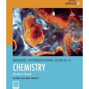 Pearson Education Limited Pearson Edexcel International Gcse (9-1) Chemistry Student Book Pearson Education Limited Pearson Edexcel International Gcse (9-1) Chemistry Student Book