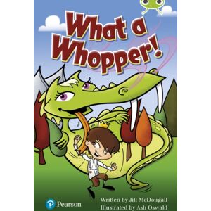 Pearson Education Limited Bug Club Independent Fiction Year Two Lime Plus A What A Whopper! Pearson Education Limited Bug Club Independent Fiction Year Two Lime Plus A What A Whopper!